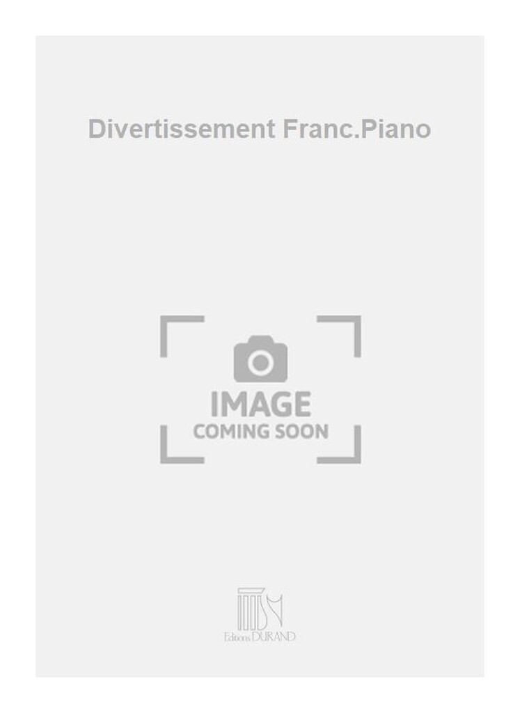 Divertissement Franc.Piano